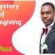 The Mystery of Thanksgiving – Pastor Odim Awa