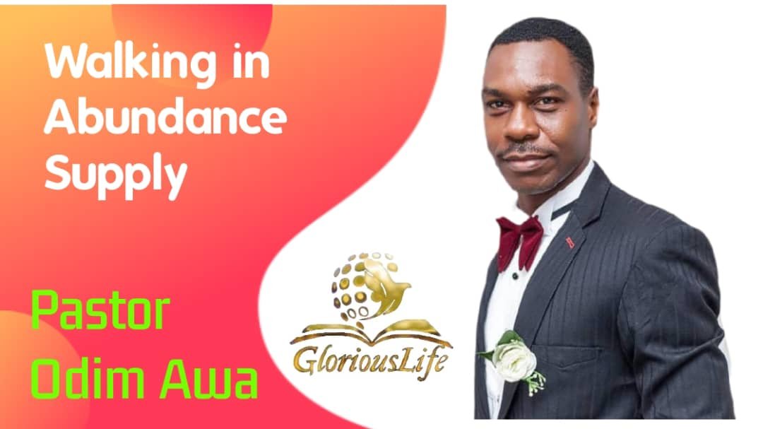 Walking in Abundant Supply