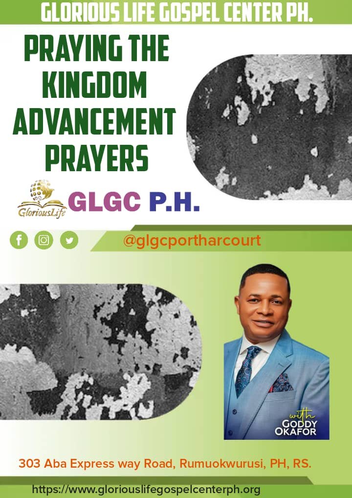 Praying The Kingdom Advancement Prayers – Archbishop Dr. Goddy Okafor Praying The Kingdom Advancement Prayers – Archbishop Dr. Goddy Okafor