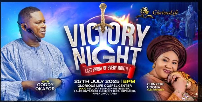 Victory Night With Archbishop Dr. Goddy Okafor and Other Anointed Ministers of God Comes Up on 25th July, 2025