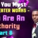 Why you must do greater works You are an Authority (Part 8) By Pastor Odim Awa Odim GLGC PH