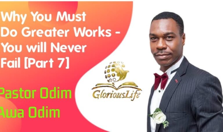 Why you must do greater works You will never Fail (Part 7) By Pastor Odim Awa Odim Wednesday Recovery Service