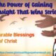 The Power of Gaining insight that wins - Immeasurable blessings of Christ - Part VII - Pastor Odim Awa Odim The Power of Gaining insight that wins Immeasurable blessings of Christ Part VII Pastor Odim Awa Odim