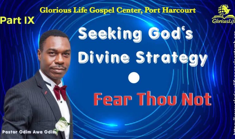 Seeking God's Divine Strategy Fear Thou Not Part 9 Pastor Odim Awa Odim