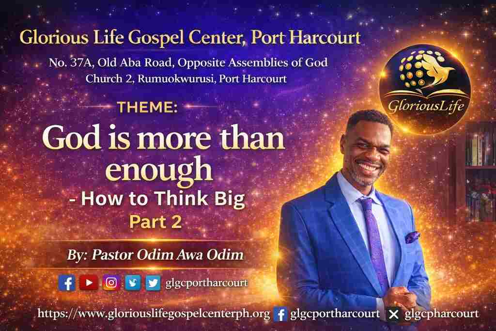 God is More Than Enough How to Think Big Part 2 Pastor Odim Awa Odim